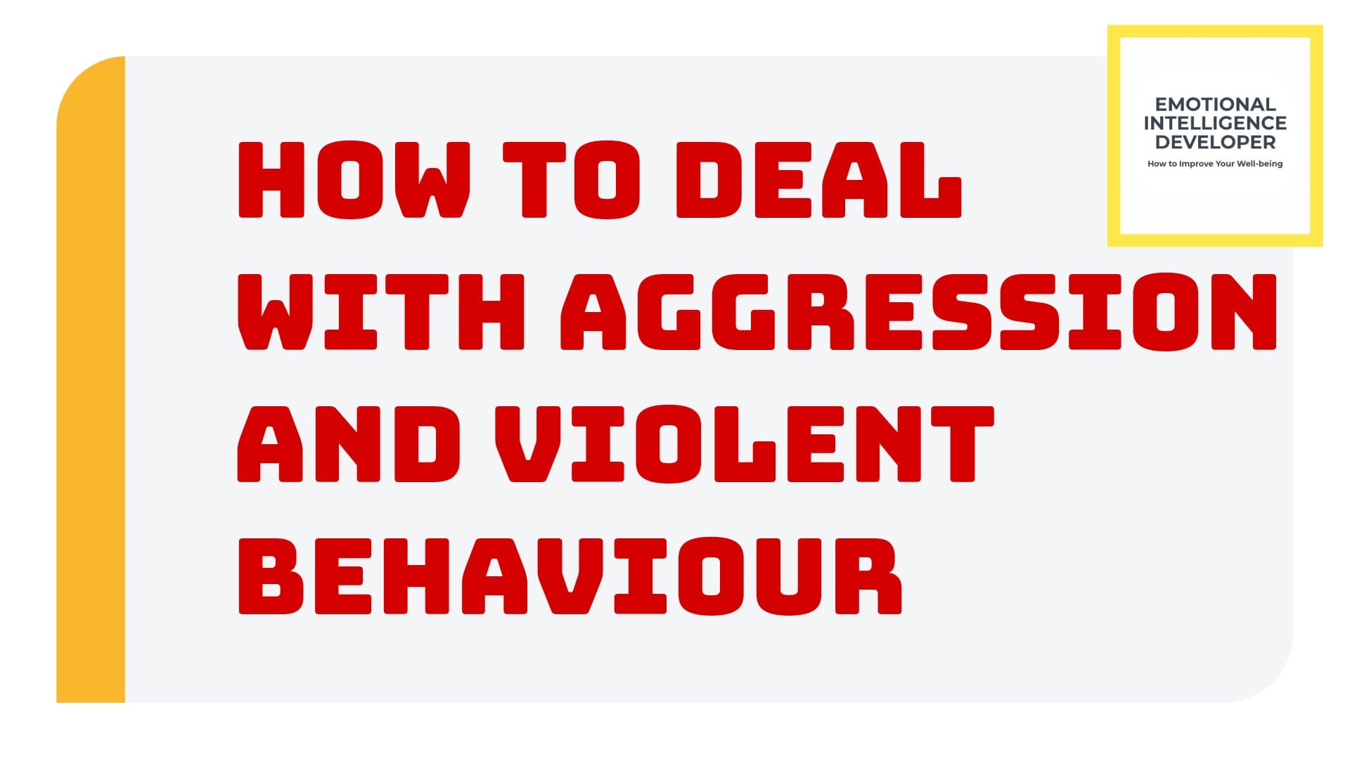 How to deal with aggression and violent behaviour