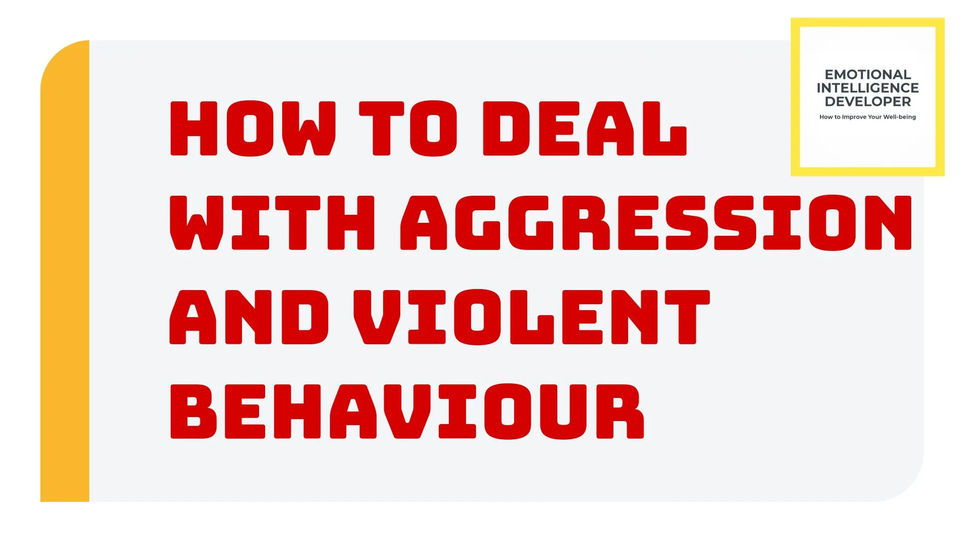 How to deal with aggression and violent behaviour